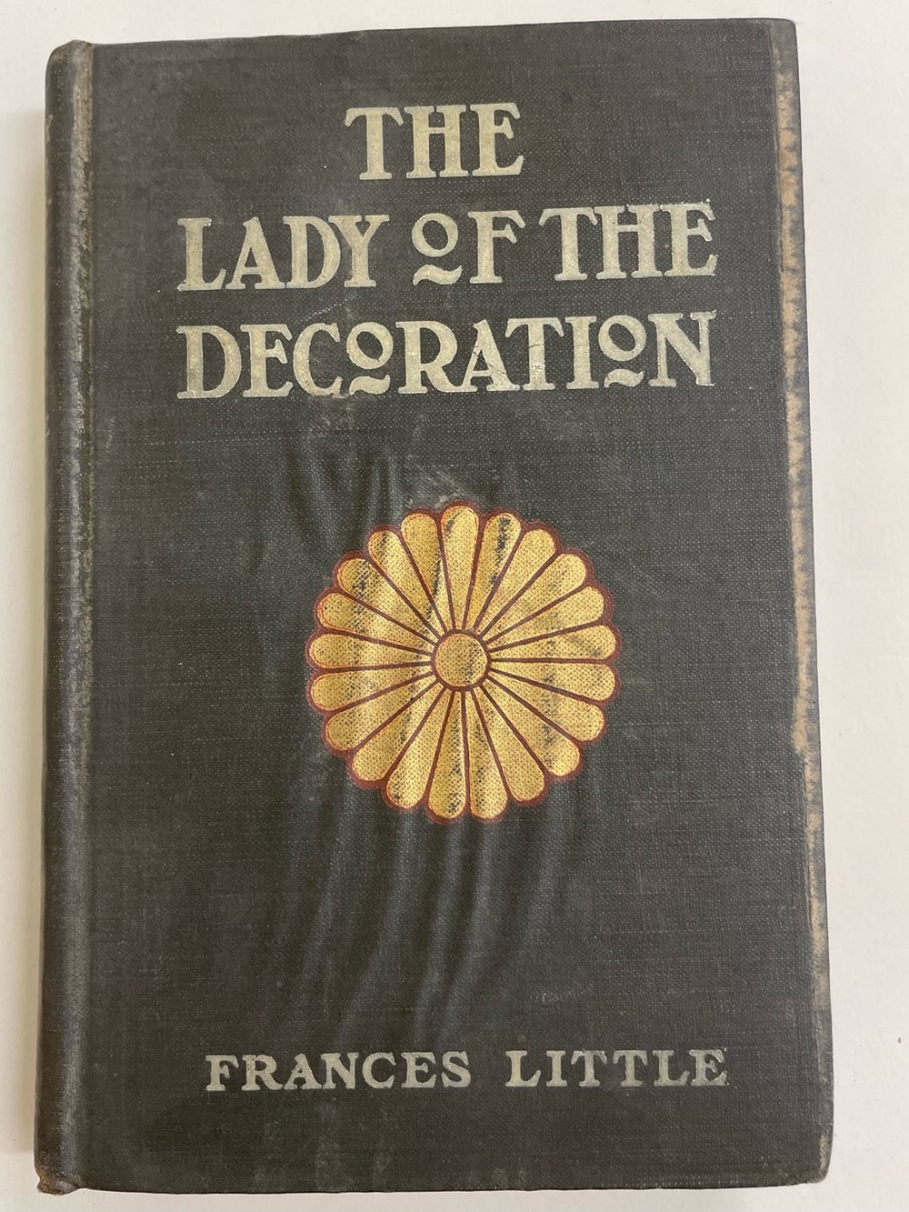 Vintage 1906 The Lady of the Decoration by Frances Little The Century Co Antique